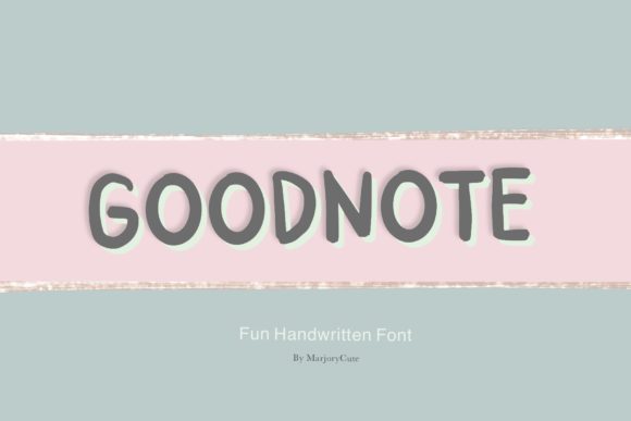 Goodnote: A Friendly Handwritten Font for Business