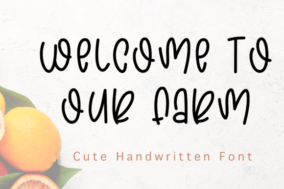 Welcome to Our Farm: A Charming Font for Your Brand
